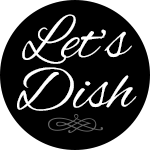 Let's Dish Recipes