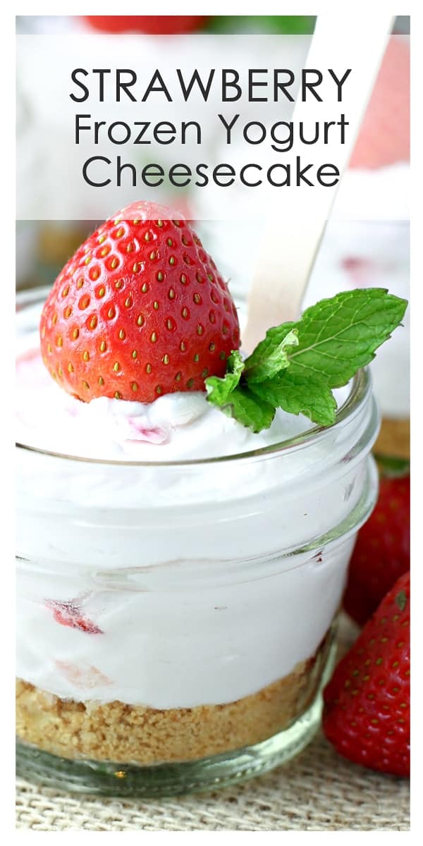 Mason Jar Strawberry Frozen Yogurt Cheesecakes: cool and creamy strawberry frozen yogurt cheesecake served in Mason jars. With warm weather just around the corner (if it hasn't arrived already), it's great to have some no-bake dessert recipes up your sleeve. These Mason Jar Strawberry Frozen Yogurt Cheesecakes are the perfect way to welcome summer!